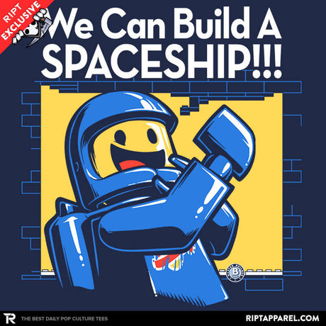 We Can Build A SPACESHIP!!!