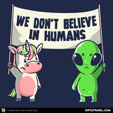 We Don't Believe in Humans