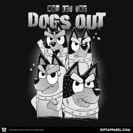 Who Let the Dogs Out