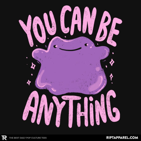 You Can Be Anything