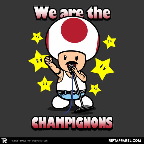 We are the Champignons