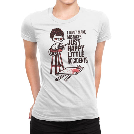 A Happy Little Accident - Womens Premium T-Shirts RIPT Apparel Small / White