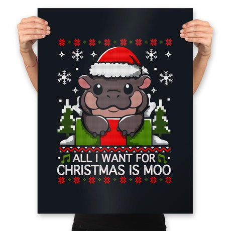 All I Want for Christmas is Moo - Prints Posters RIPT Apparel 18x24 / Black