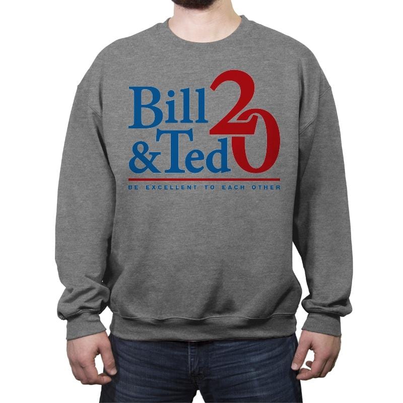 Be Excellent to Each Other - Crew Neck Sweatshirt Crew Neck Sweatshirt RIPT Apparel