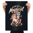 Being Evil is Magical  - Prints Posters RIPT Apparel 18x24 / Black