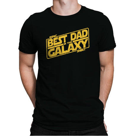 Best Dad in the Galaxy - Mens Premium T-Shirts RIPT Apparel Small / Black