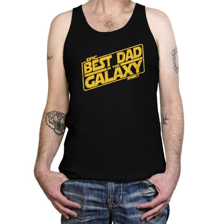 Best Dad in the Galaxy - Tanktop Tanktop RIPT Apparel X-Small / Black