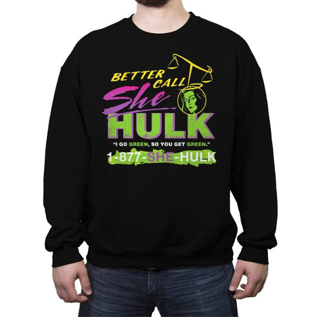 Better Call She Hulk - Crew Neck Sweatshirt Crew Neck Sweatshirt RIPT Apparel Small / Black