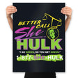 Better Call She Hulk - Prints Posters RIPT Apparel 18x24 / Black