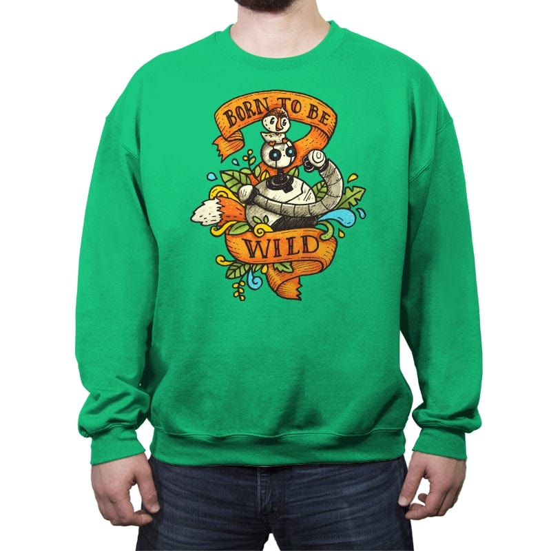 Born to be Wild II - Crew Neck Sweatshirt