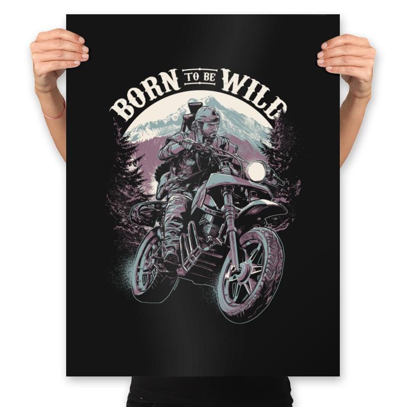 Born To Be Wild - Prints Posters RIPT Apparel 18x24 / Black