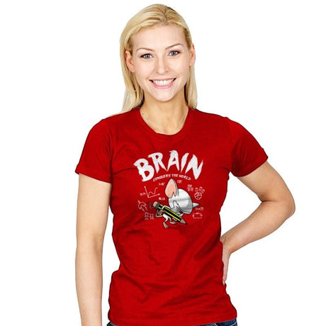 Brain Conquers The World! - Womens T-Shirts RIPT Apparel