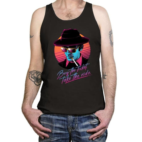 Buy the Ticket, Take the Ride! - Tanktop Tanktop RIPT Apparel