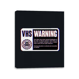 VHS Nostalgia Warning  - Canvas Wraps