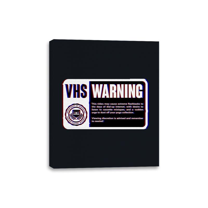 VHS Nostalgia Warning  - Canvas Wraps