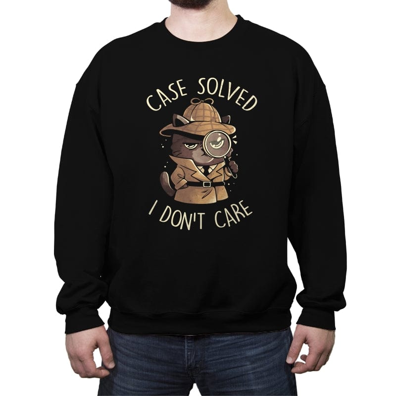 Case Solved I Don't Care - Crew Neck Sweatshirt Crew Neck Sweatshirt RIPT Apparel Small / Black