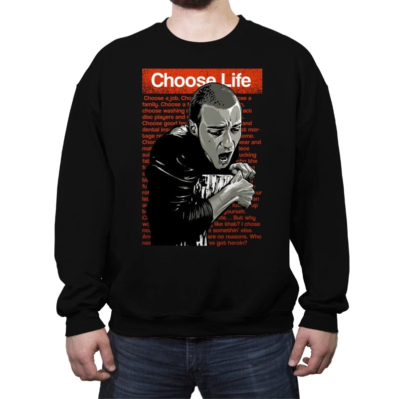 Choose Life - Crew Neck Sweatshirt Crew Neck Sweatshirt RIPT Apparel Small / Black