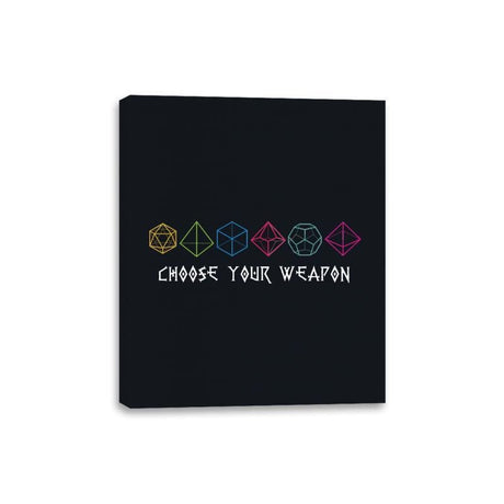 Choose You Dice Weapon - Canvas Wraps Canvas Wraps RIPT Apparel 8x10 / Black