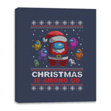 Christmas Is Among Us - Canvas Wraps Canvas Wraps RIPT Apparel 16x20 / Navy