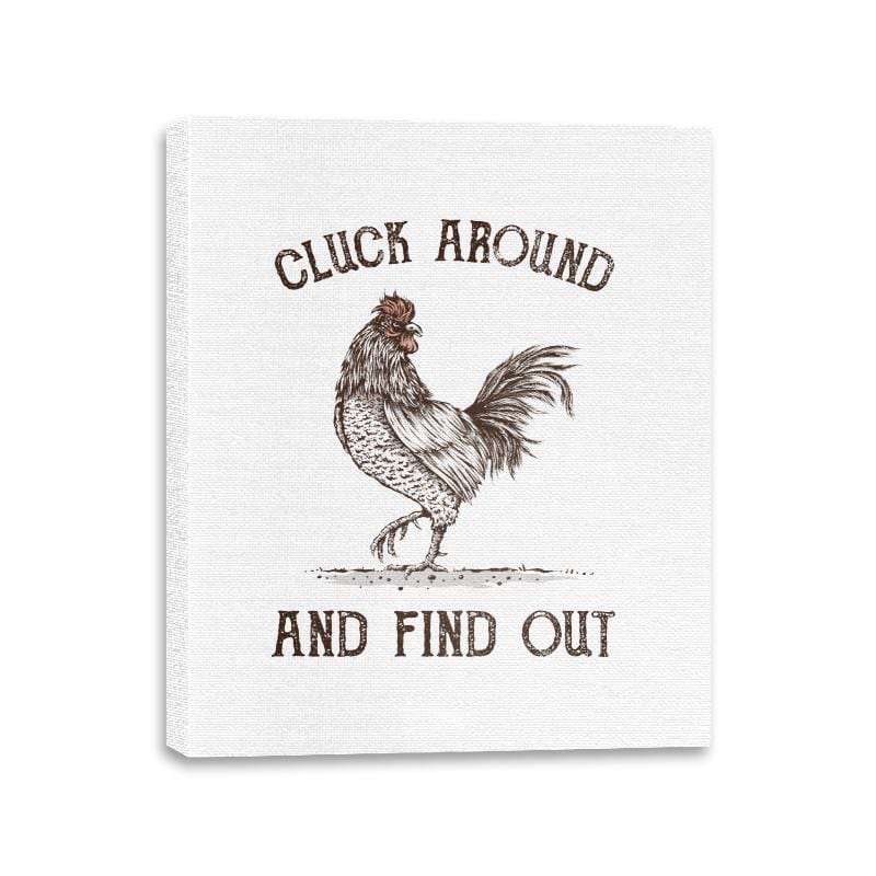 Cluck Around and Find Out - Canvas Wraps Canvas Wraps RIPT Apparel 11x14 / White