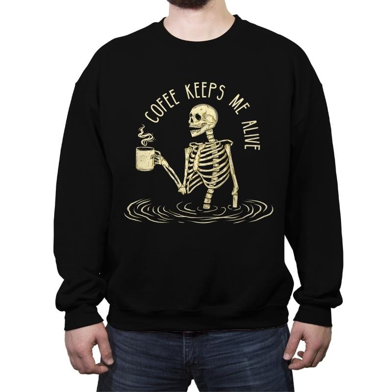 Coffee Keeps Me Alive - Crew Neck Sweatshirt Crew Neck Sweatshirt RIPT Apparel Small / Black