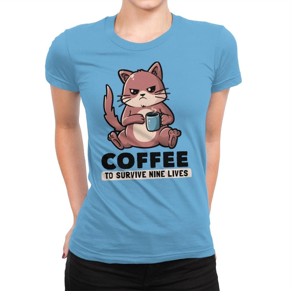 Coffee To Survive Nine Lives - Womens Premium T-Shirts RIPT Apparel Small / Turquoise