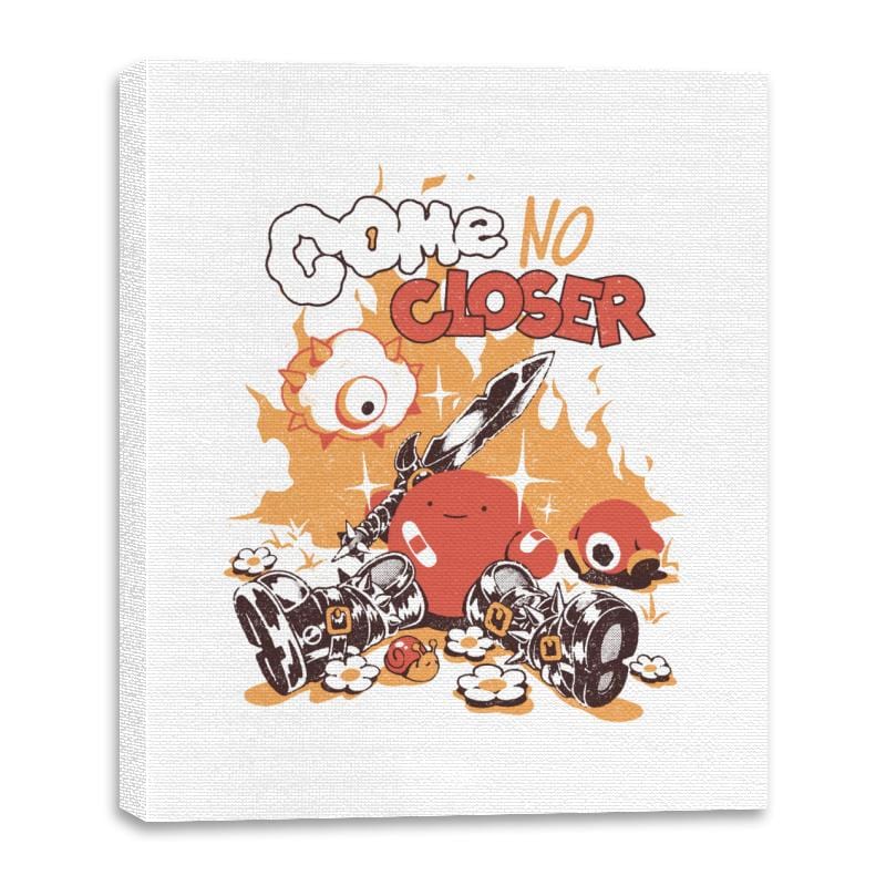 Come No Closer - Canvas Wraps Canvas Wraps RIPT Apparel 16x20 / White