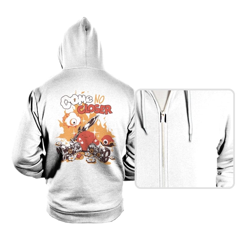 Come No Closer - Hoodies