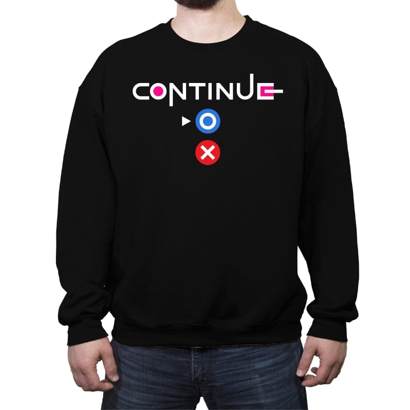 Continue - Crew Neck Sweatshirt Crew Neck Sweatshirt RIPT Apparel Small / Black