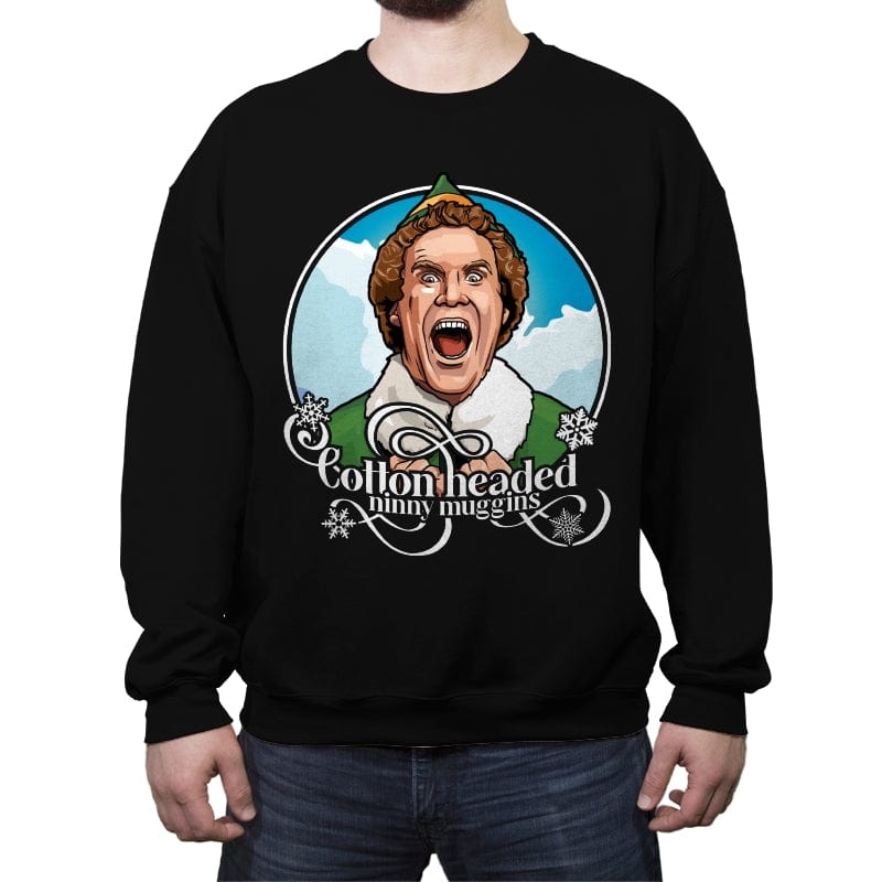 Cotton Headed Ninny Muggins - Crew Neck Sweatshirt Crew Neck Sweatshirt RIPT Apparel Small / Black