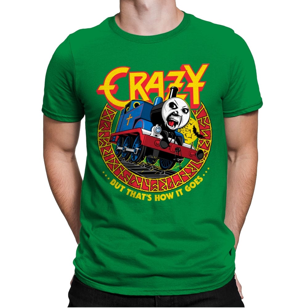 Crazy Train - Anytime - Mens Premium T-Shirts RIPT Apparel Small / Kelly