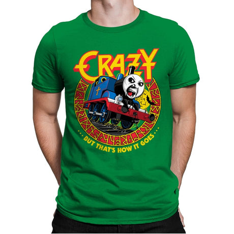 Crazy Train - Anytime - Mens Premium T-Shirts RIPT Apparel Small / Kelly