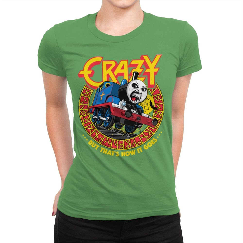 Crazy Train - Anytime - Womens Premium T-Shirts RIPT Apparel Small / Kelly