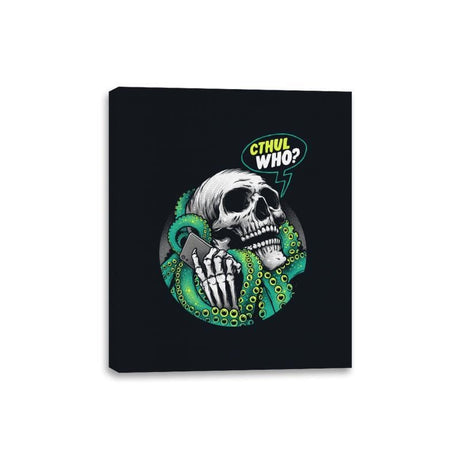 Cthul Who? - Canvas Wraps Canvas Wraps RIPT Apparel 8x10 / Black