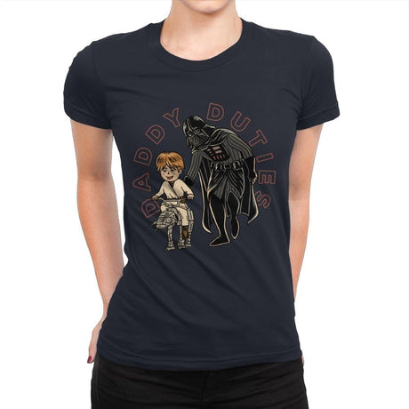 Daddy Duties - Womens Premium T-Shirts RIPT Apparel Small / Midnight Navy