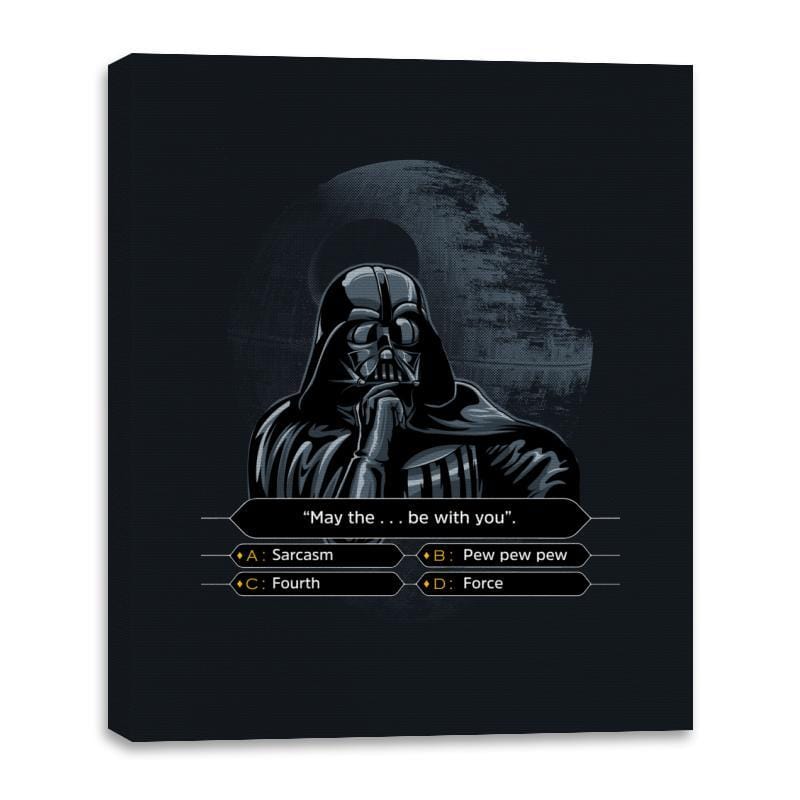 Darth Wants to be a Millionaire - Canvas Wraps Canvas Wraps RIPT Apparel 16x20 / Black