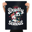 Deadly Serious - Prints Posters RIPT Apparel 18x24 / Black