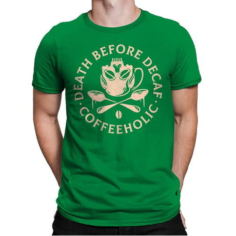 Death Before Decaf - Mens Premium T-Shirts RIPT Apparel Small / Kelly