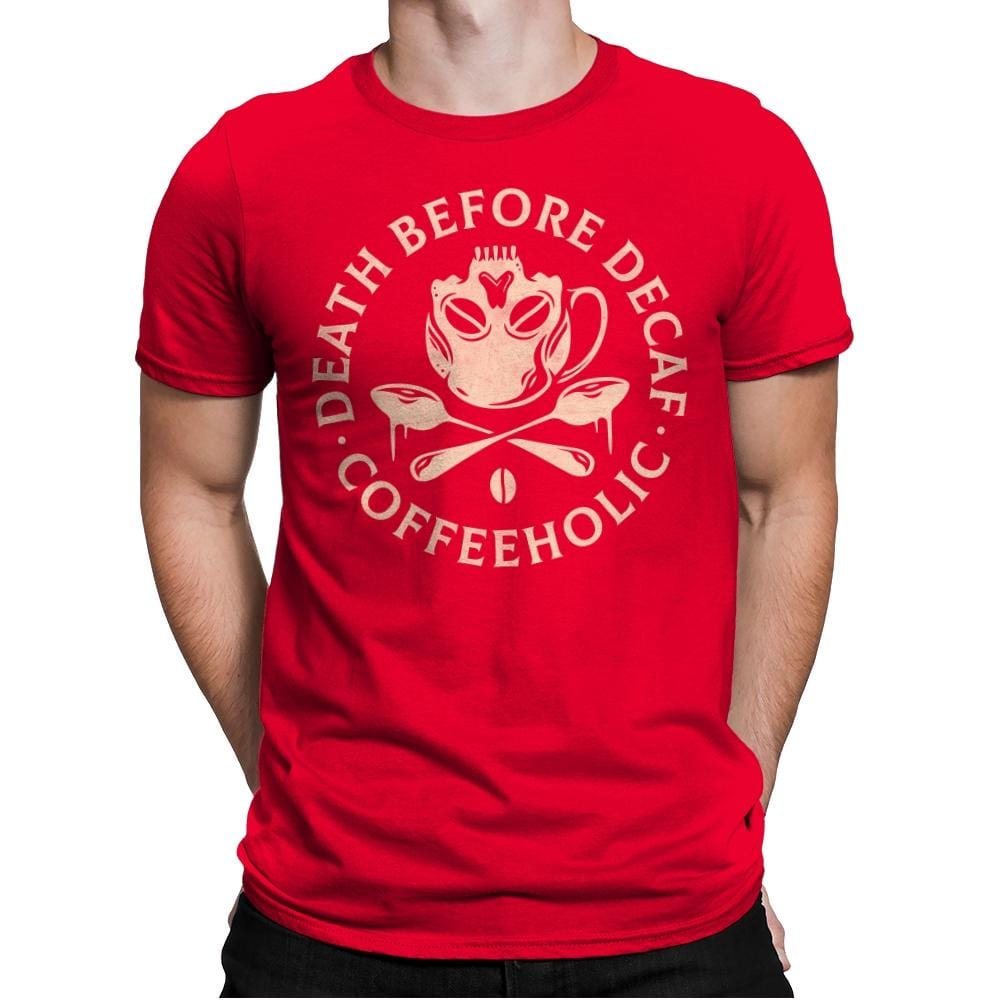 Death Before Decaf - Mens Premium T-Shirts RIPT Apparel Small / Red