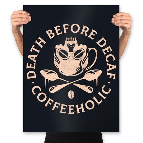 Death Before Decaf - Prints Posters RIPT Apparel 18x24 / Black