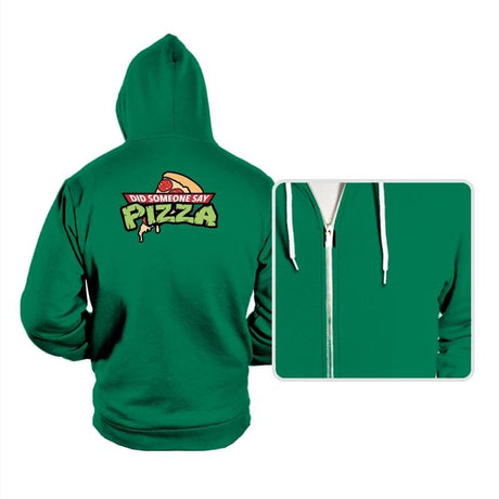 Did Someone Say Pizza? - Hoodies Hoodies RIPT Apparel Small / Kelly