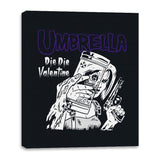 Die Die Valentine - Canvas Wraps Canvas Wraps RIPT Apparel 16x20 / Black