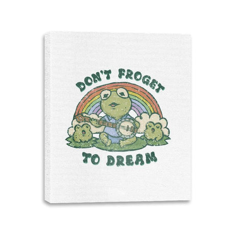 Don't Froget to Dream - Canvas Wraps Canvas Wraps RIPT Apparel 11x14 / White