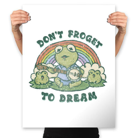 Don't Froget to Dream - Prints Posters RIPT Apparel 18x24 / White