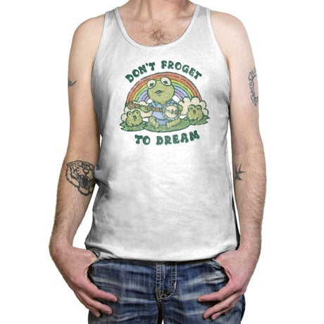 Don't Froget to Dream - Tanktop Tanktop RIPT Apparel X-Small / White