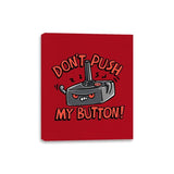 Dont Push Me - Canvas Wraps Canvas Wraps RIPT Apparel 8x10 / Red