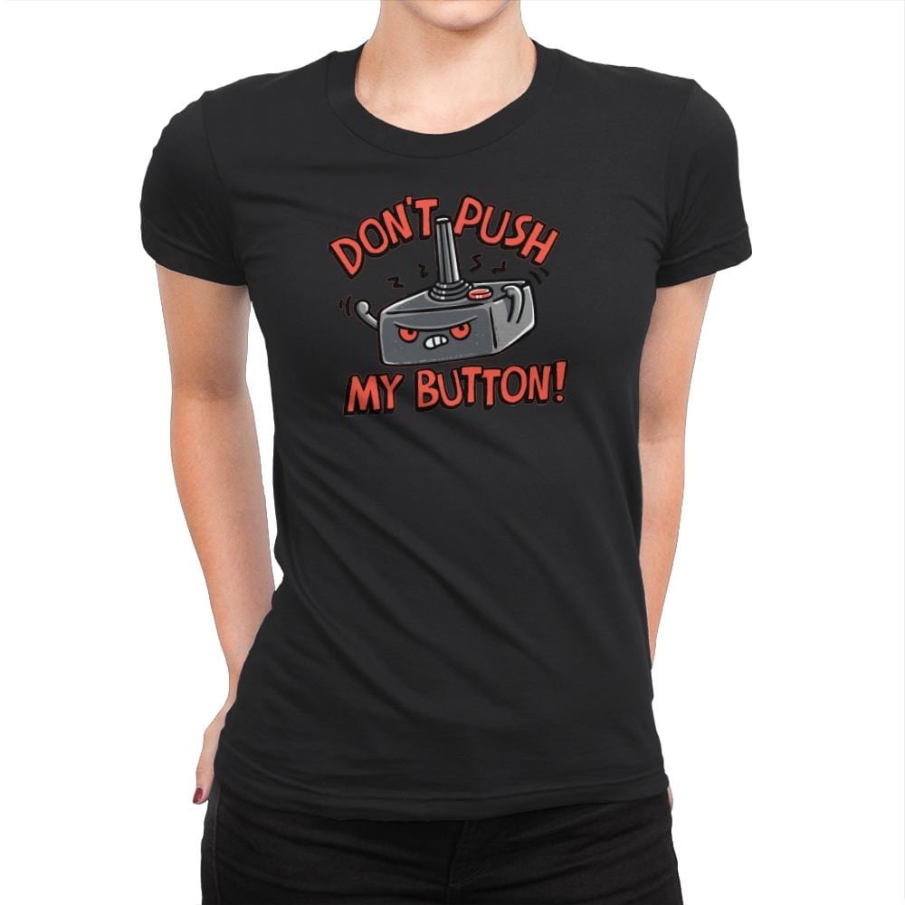 Dont Push Me - Womens Premium T-Shirts RIPT Apparel Small / Black