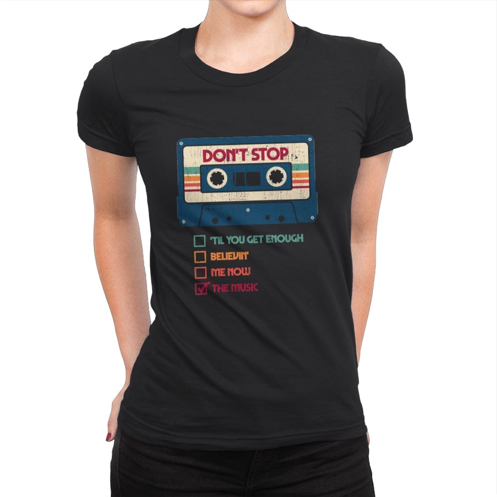 Dont Stop The Music - Womens Premium