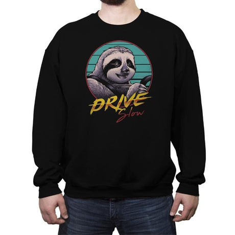 Drive Slow - Crew Neck Sweatshirt Crew Neck Sweatshirt RIPT Apparel Small / Black