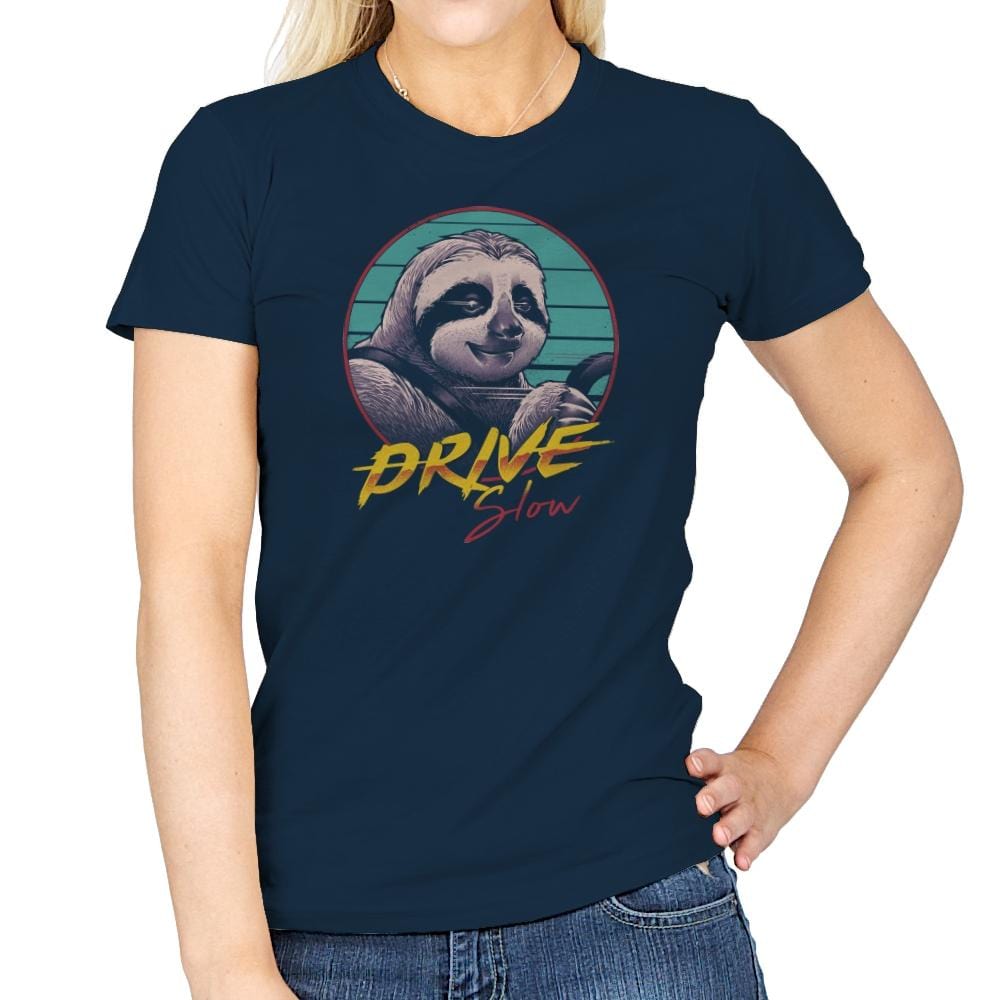 Drive Slow - Womens T-Shirts RIPT Apparel Small / Navy